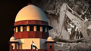 Supreme Court Issues Landmark Ruling on Bulldozer Demolitions: Prior Notice and Guidelines Now Mandatory