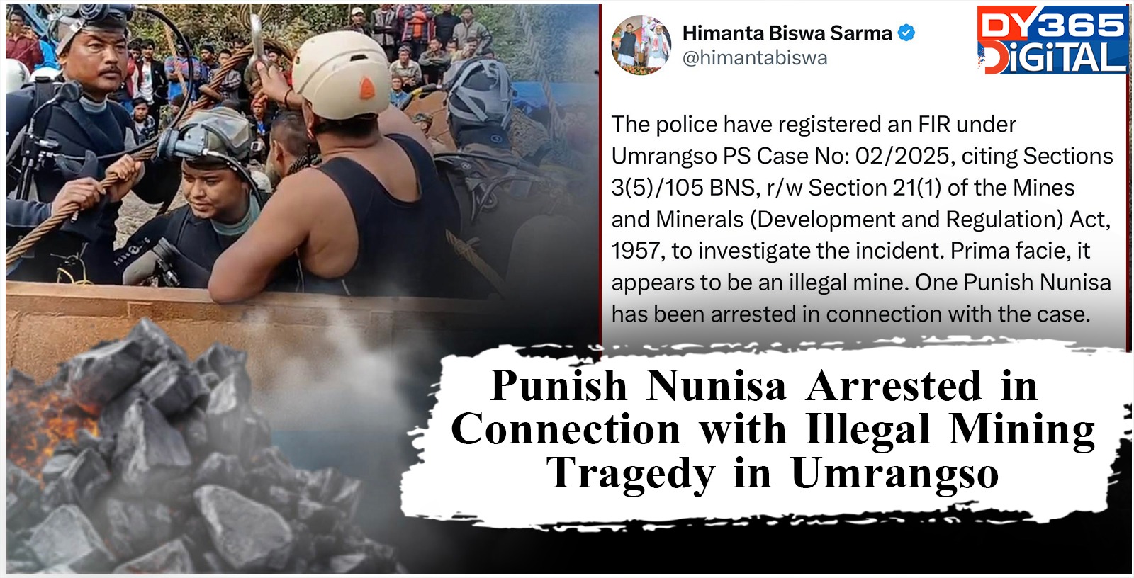 punish-nunisa-arrested-in-connection-with-illegal-mining-tragedy-in-umrangso